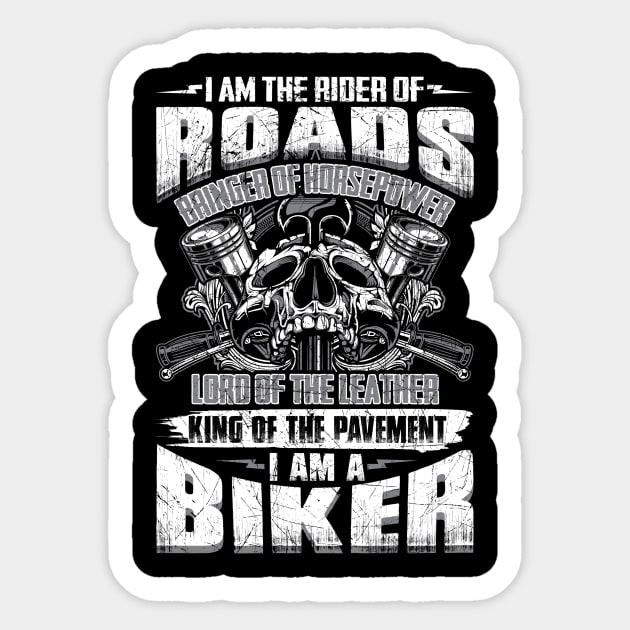 I am a Biker Tshirt - Biker Attitude Quotes Sticker by MADesigns